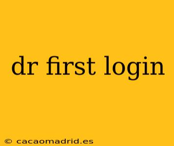 dr first login